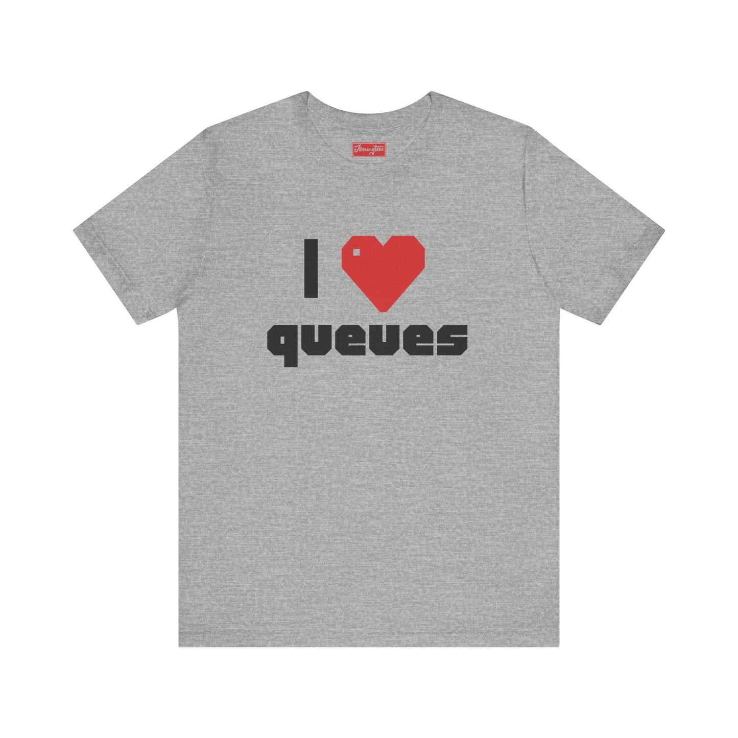 I ❤️ Queues Tee