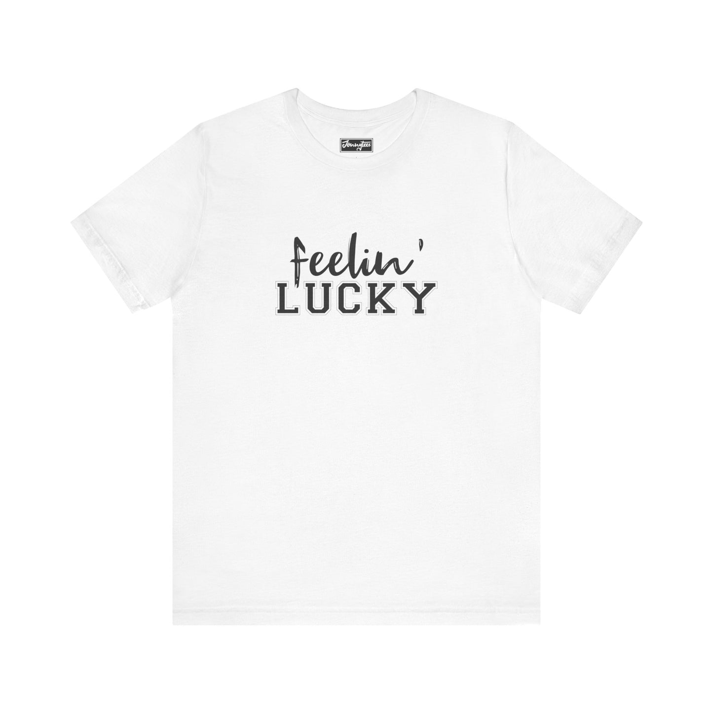 Feelin’ Lucky Tee