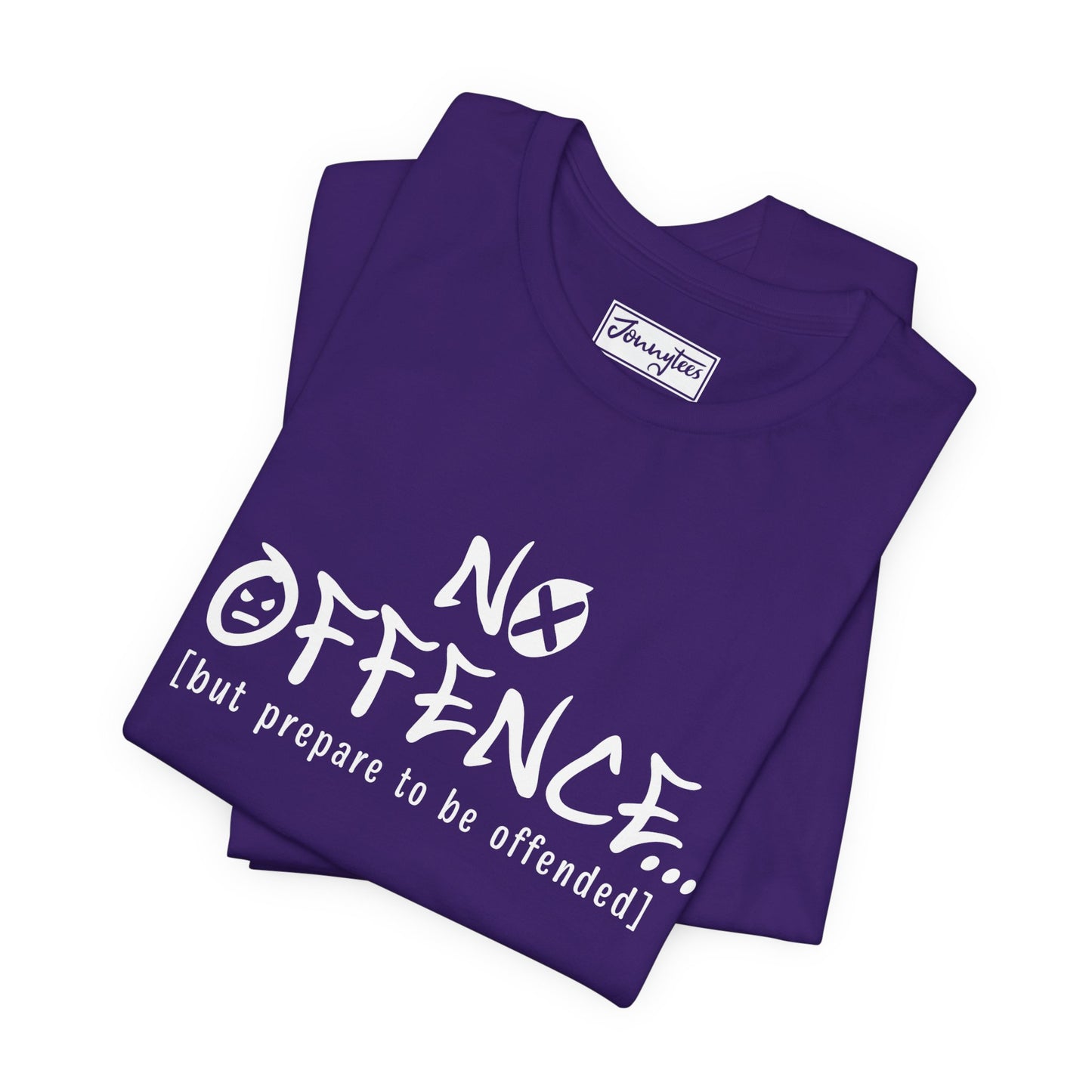 Prepare to be Offended Tee