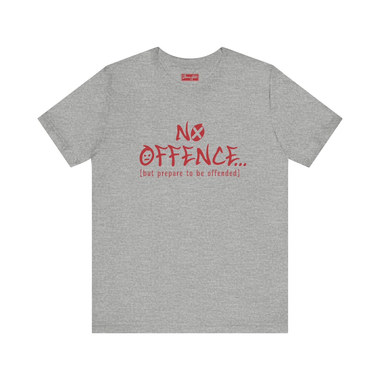 Prepare to be Offended Tee