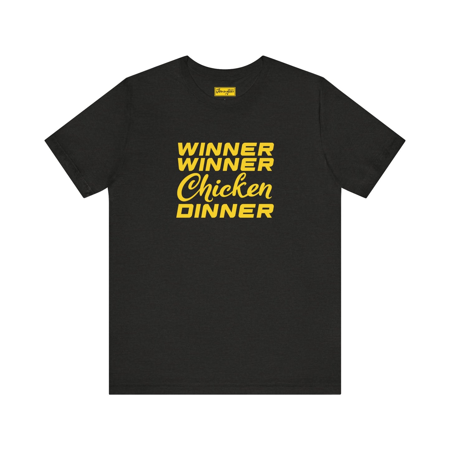 Winner Winner Chicken Dinner Tee