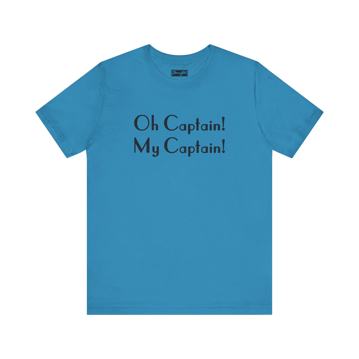 Oh Captain! My Captain! Tee