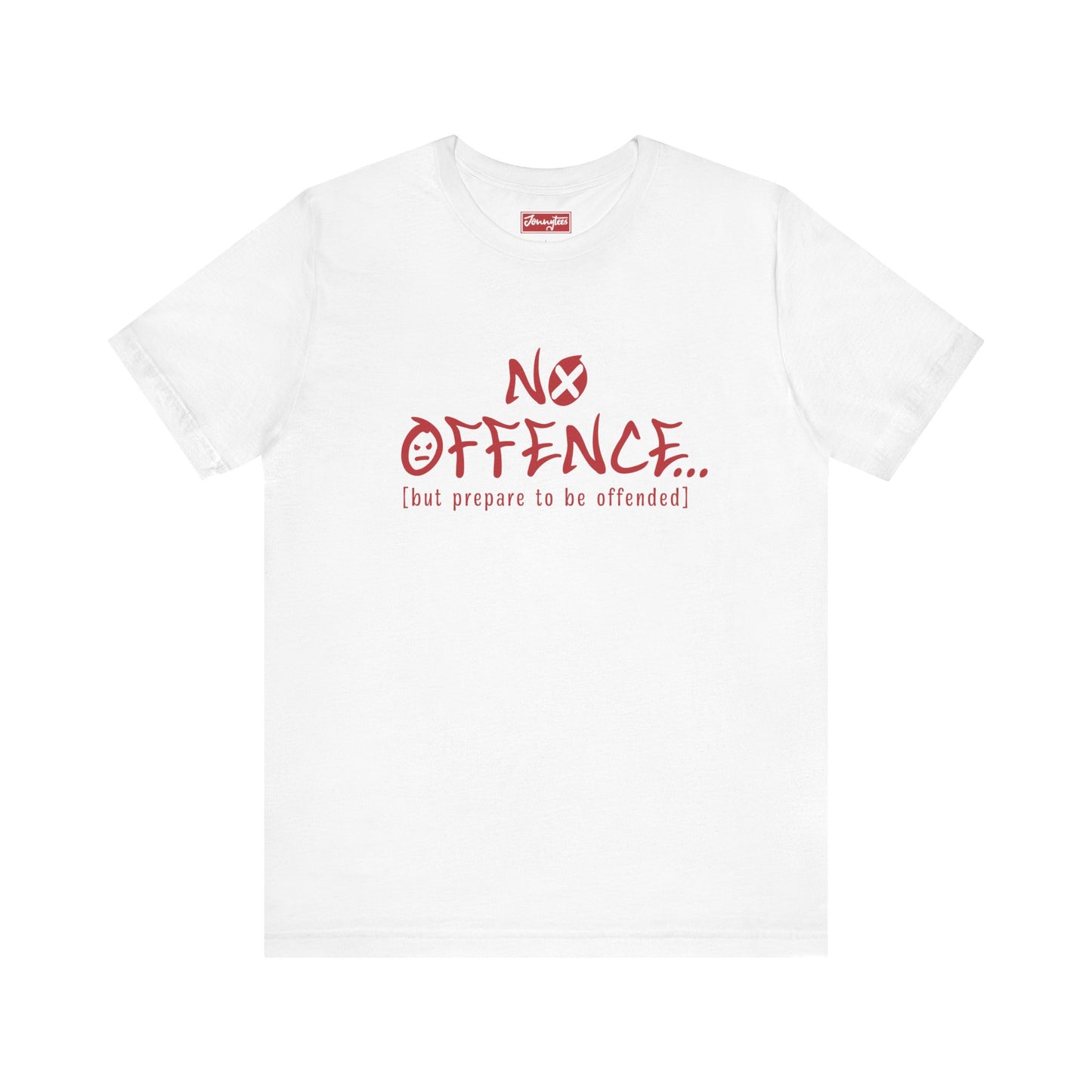 Prepare to be Offended Tee