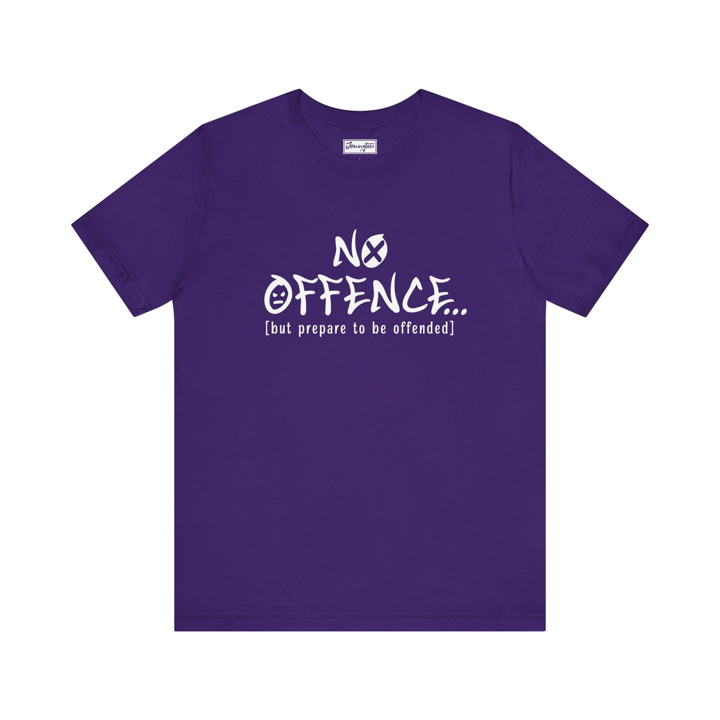 Prepare to be Offended Tee