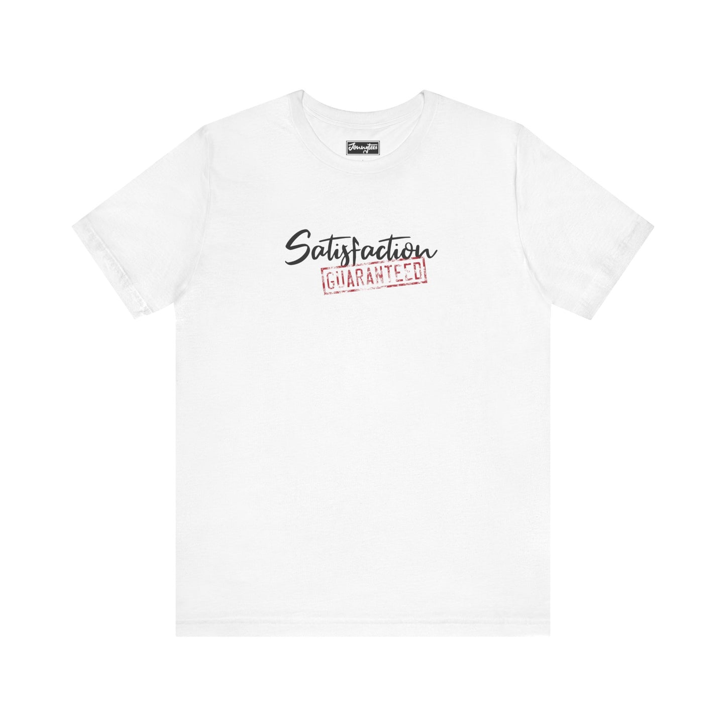 Satisfaction Guaranteed Tee