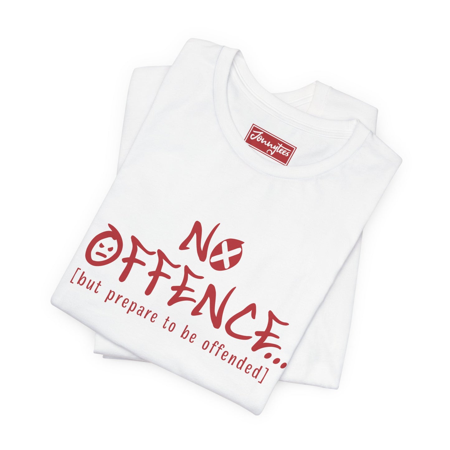 Prepare to be Offended Tee