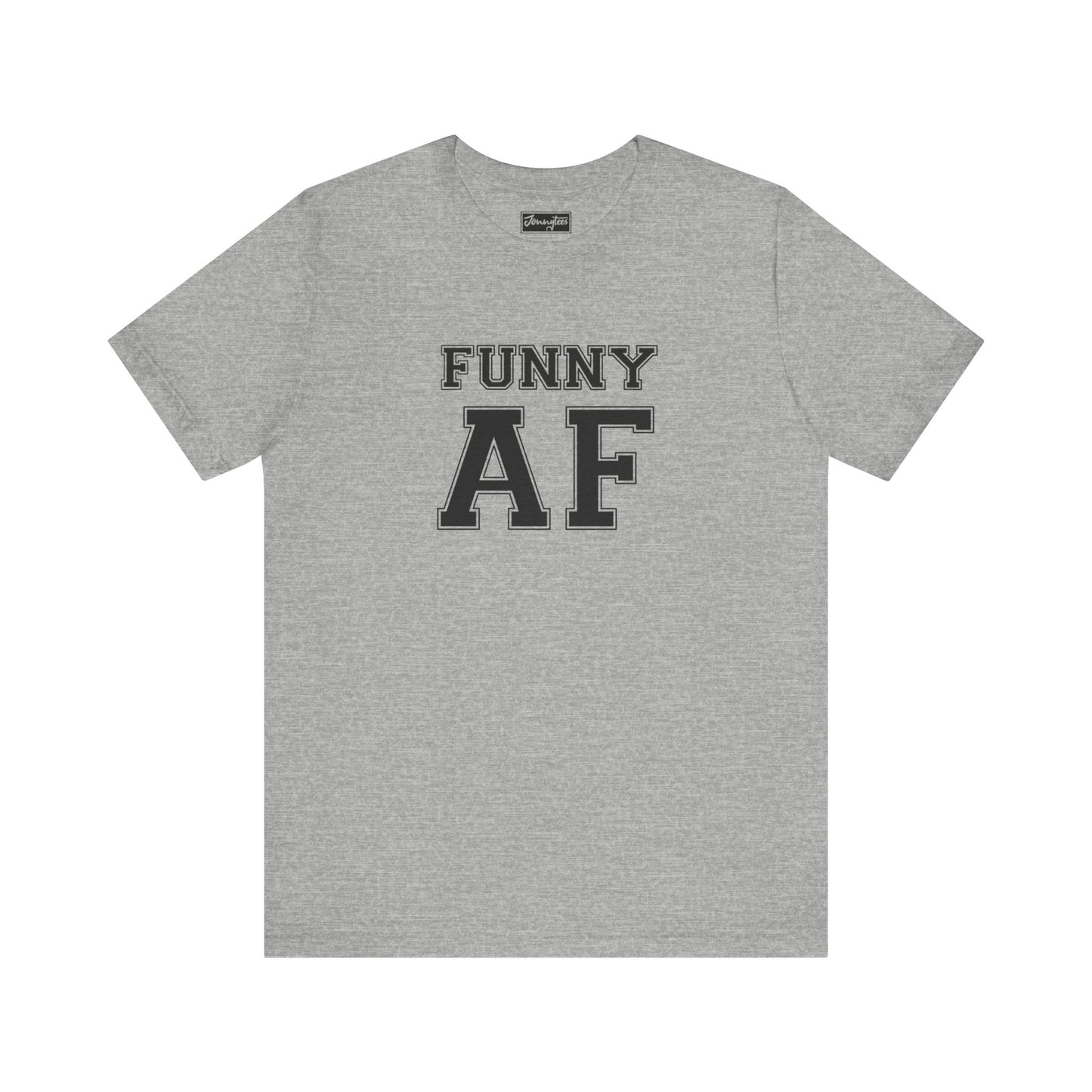 Funny AF Tee