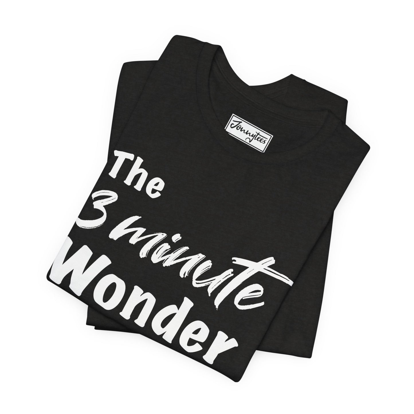 The 3 Minute Wonder Tee