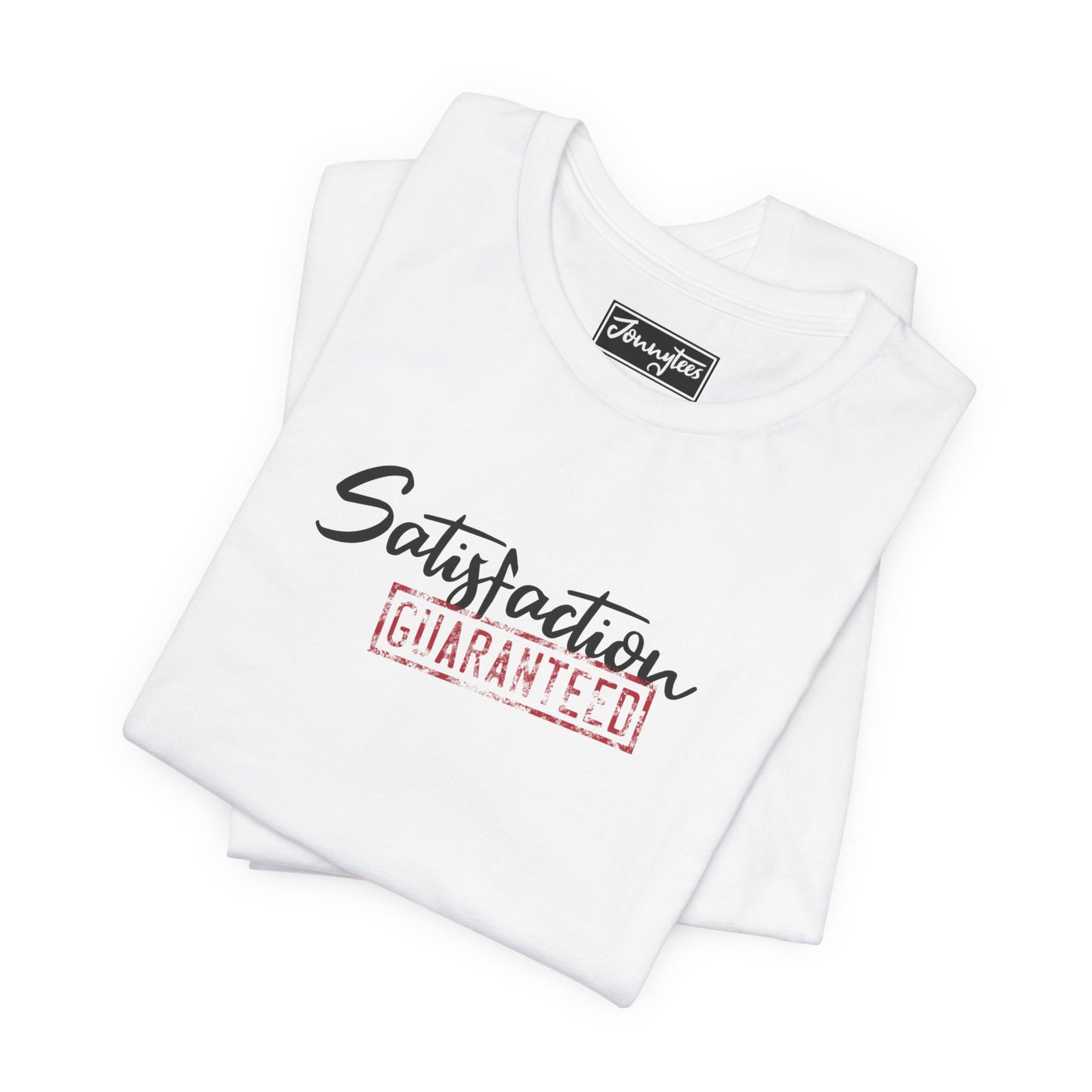 Satisfaction Guaranteed Tee