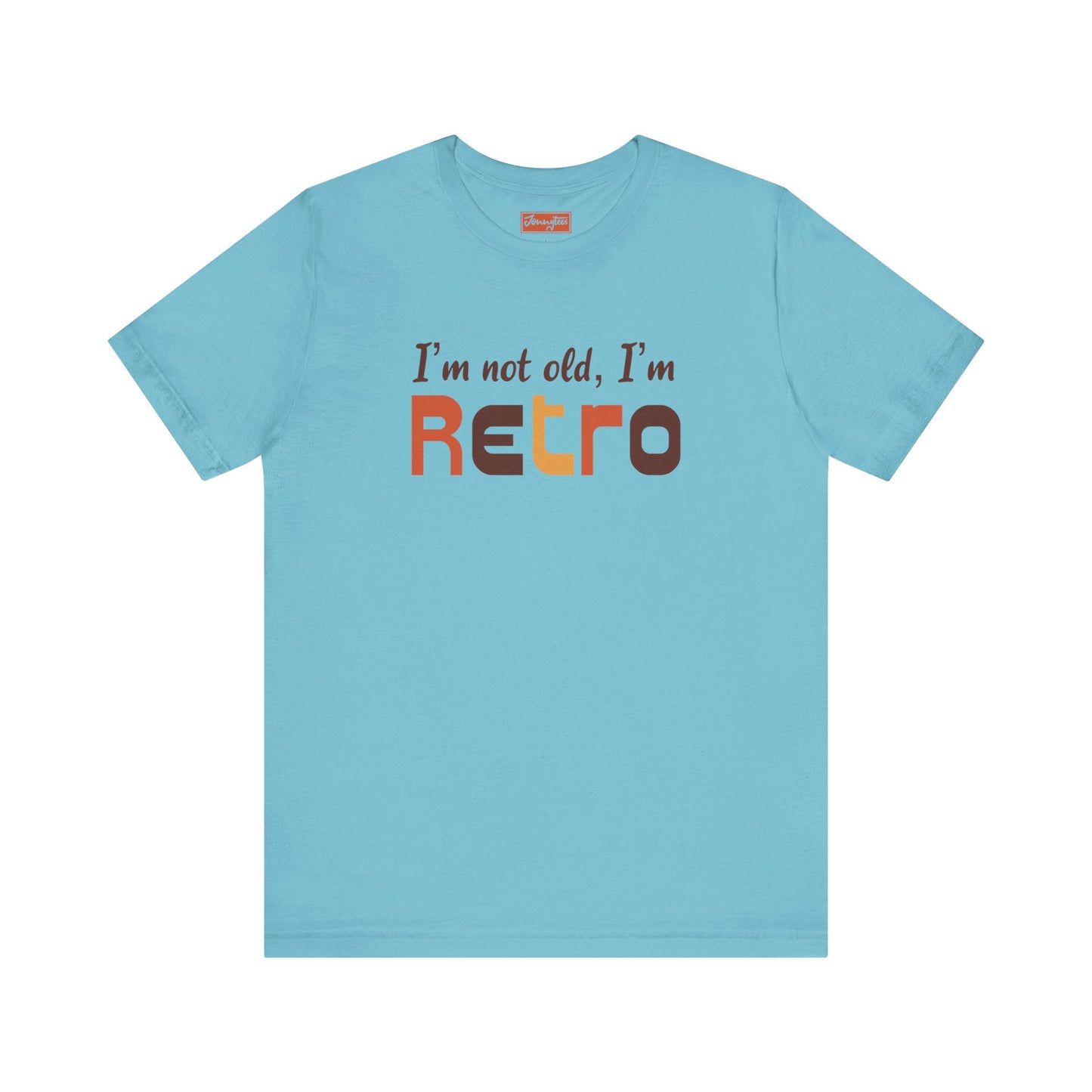 I’m Not Old I’m Retro Tee