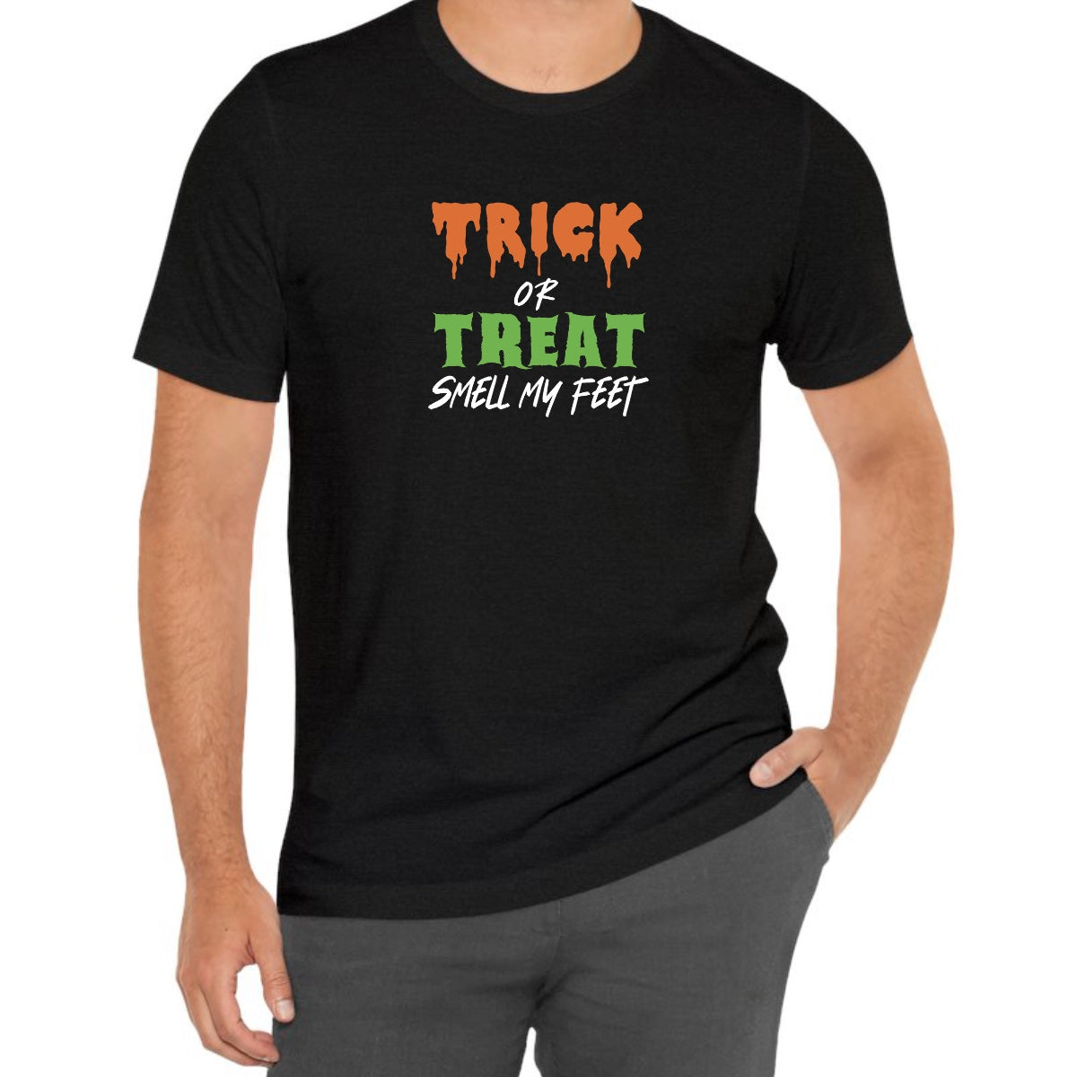 Trick or Treat Smell My Feet Tee