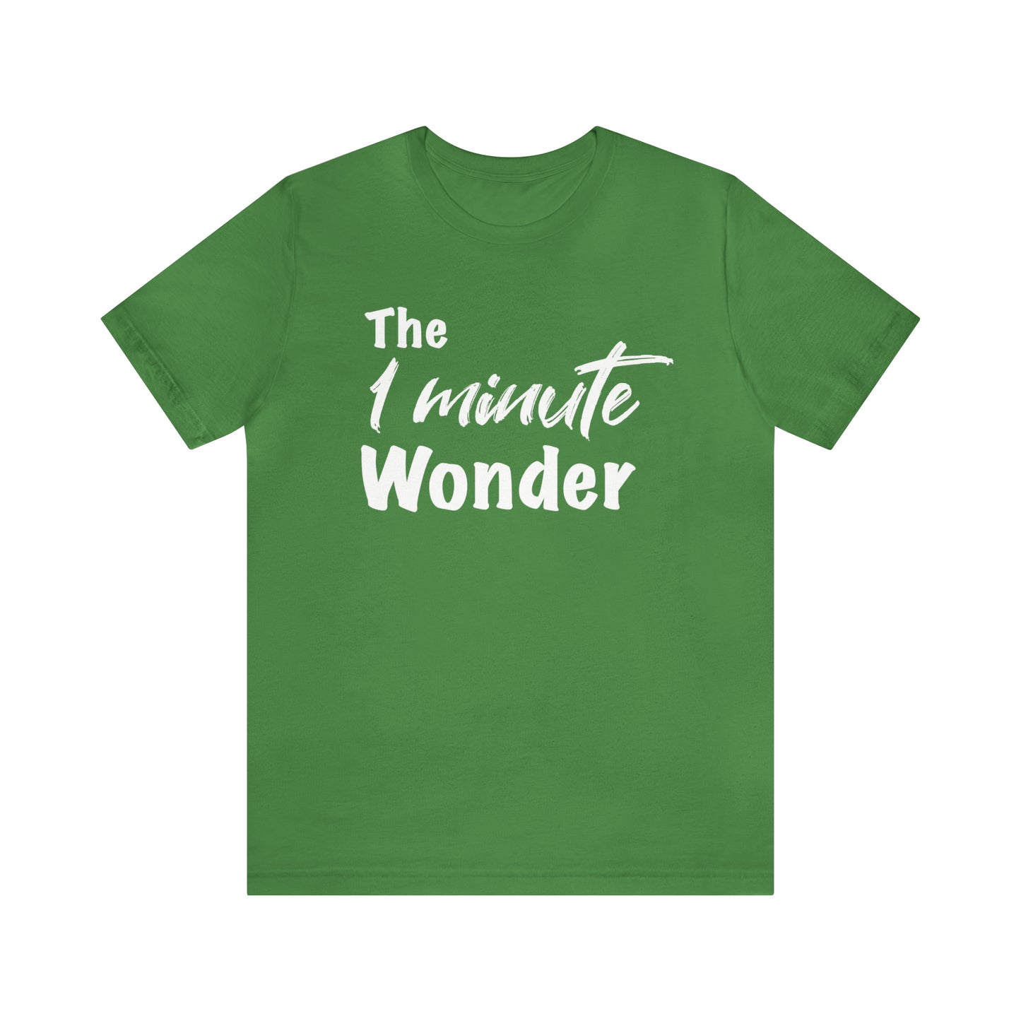 The 1 Minute Wonder Tee