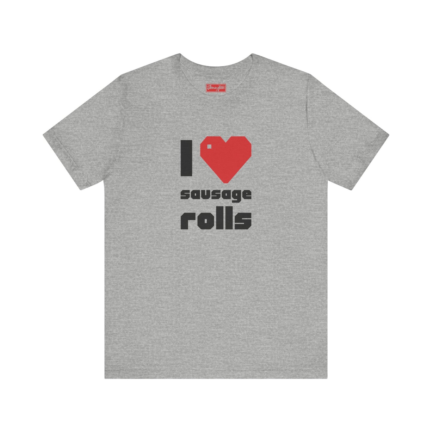 I ❤️ Sausage Rolls Tee