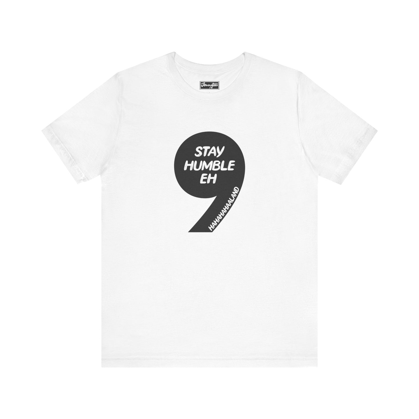 Stay Humble Tee