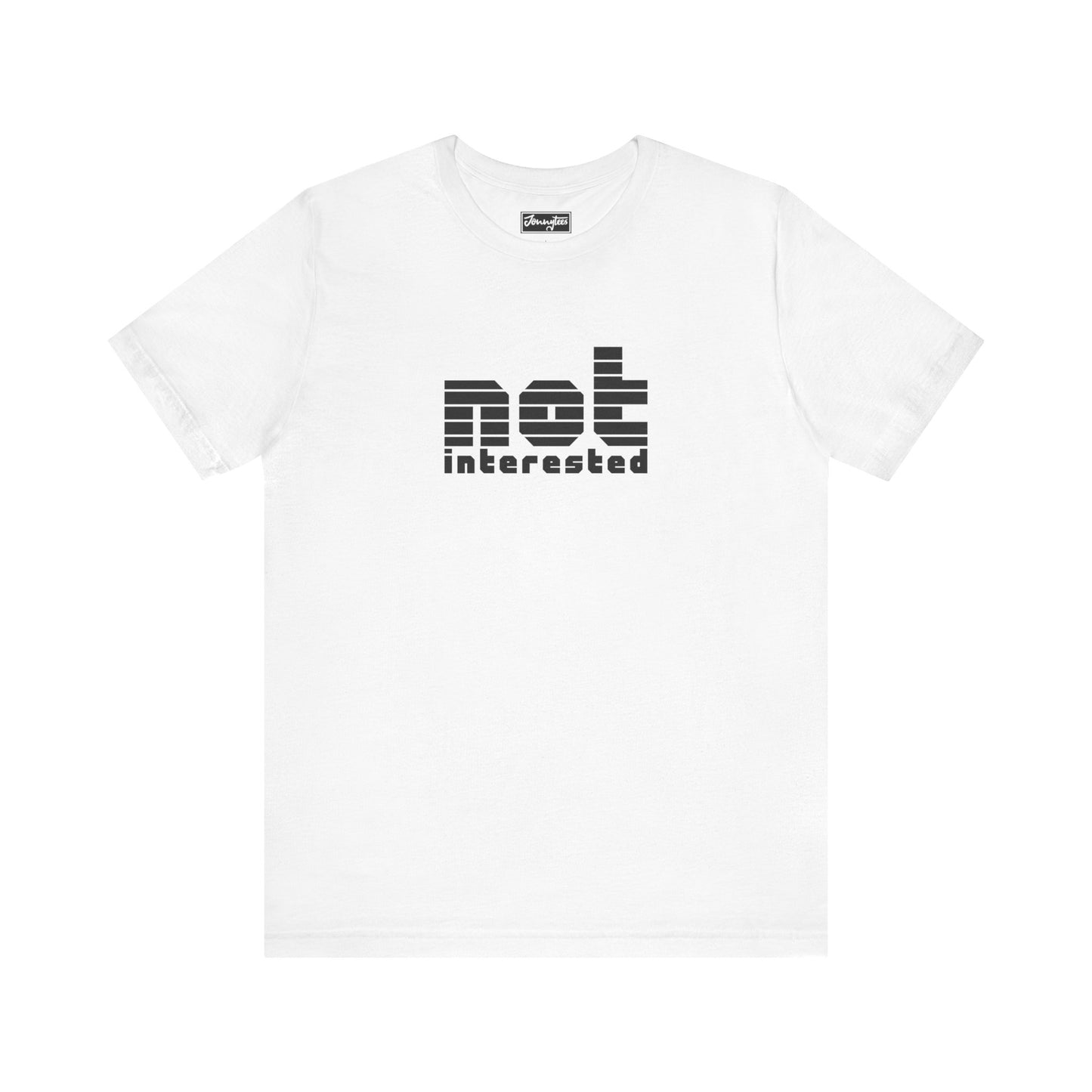 Not Interested Tee