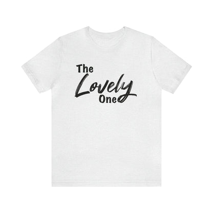 The Lovely One Tee