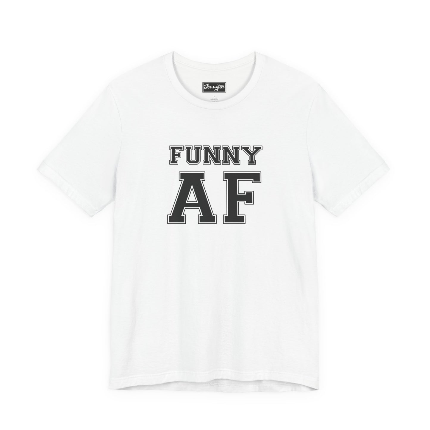 Funny AF Tee