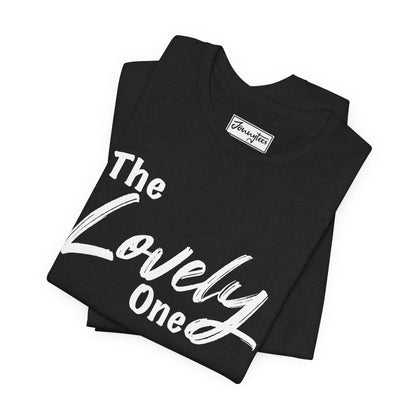 The Lovely One Tee