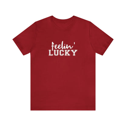 Feelin’ Lucky Tee