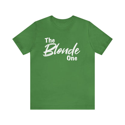 The Blonde One Tee