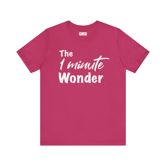 The 1 Minute Wonder Tee