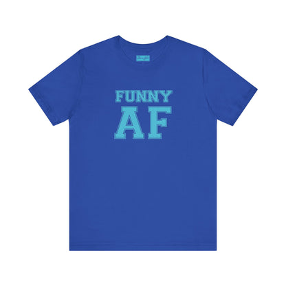 Funny AF Tee