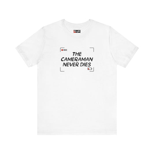 The Cameraman Never Dies Tee