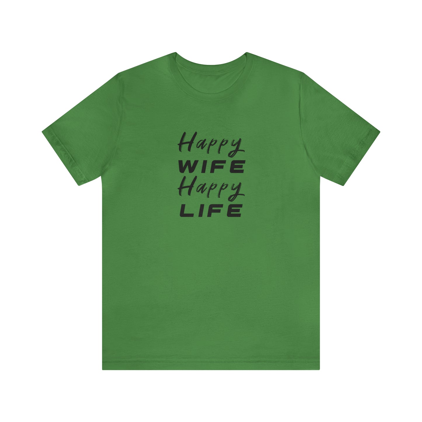 Happy Wife Happy Life Tee