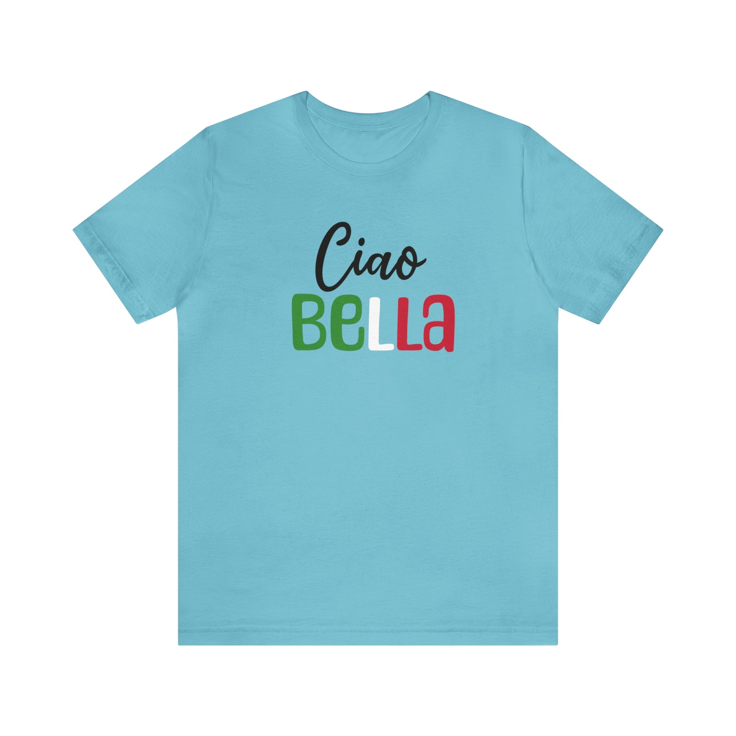 Ciao Bella Tee