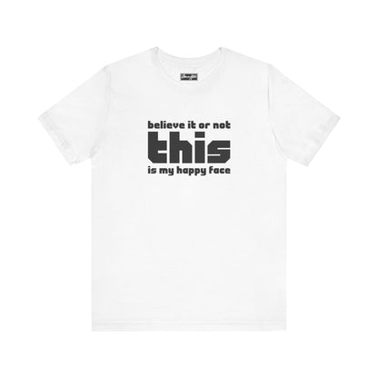 This is My Happy Face Tee