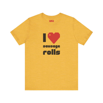 I ❤️ Sausage Rolls Tee