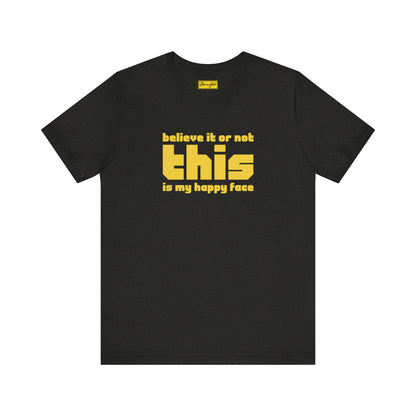 This is My Happy Face Tee