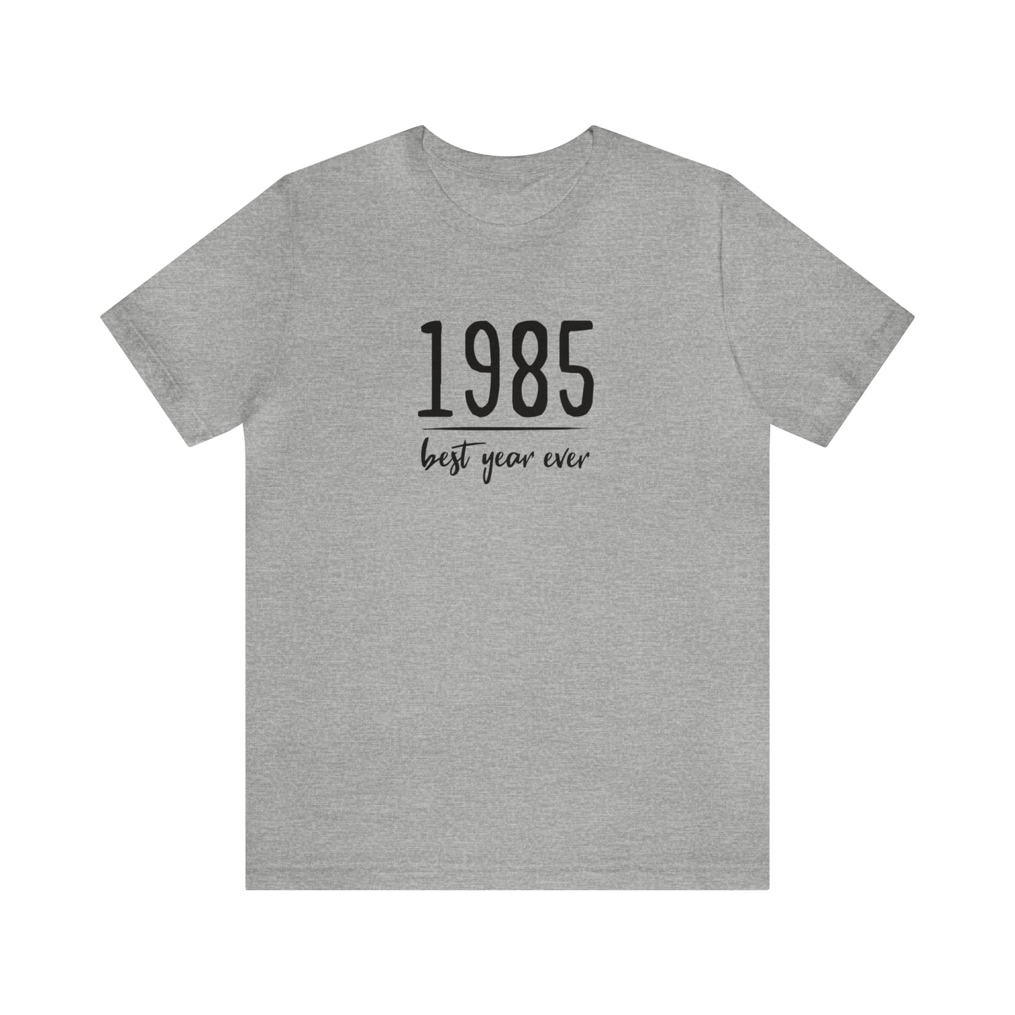 1985 Best Year Ever Tee