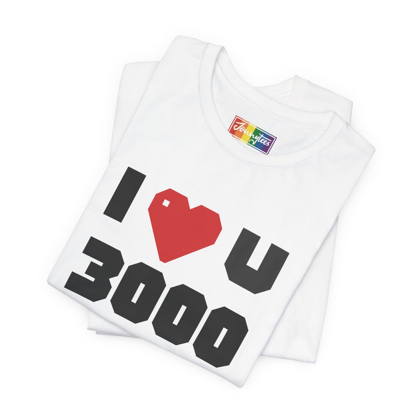 I ❤️ U 3000 Tee