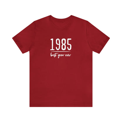 1985 Best Year Ever Tee