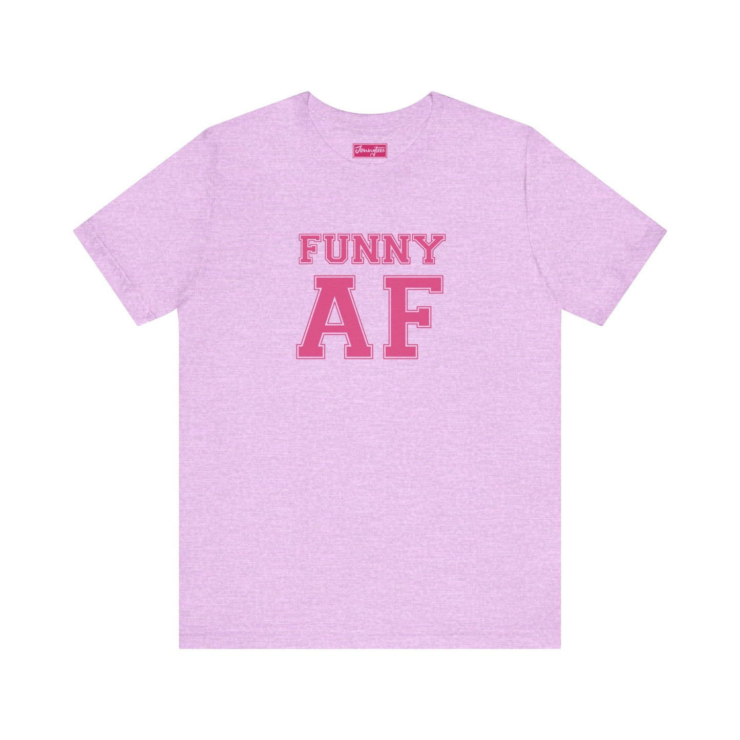 Funny AF Tee