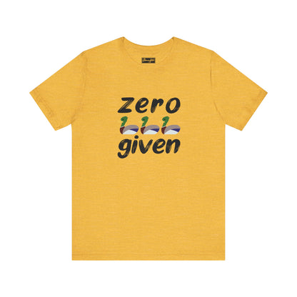 Zero Ducks Given Tee