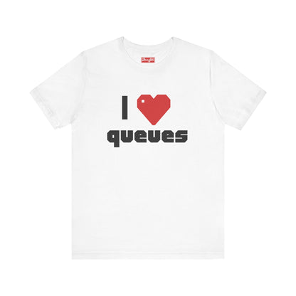 I ❤️ Queues Tee