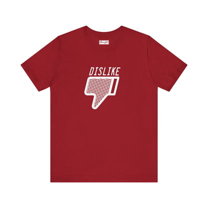 Dislike Tee