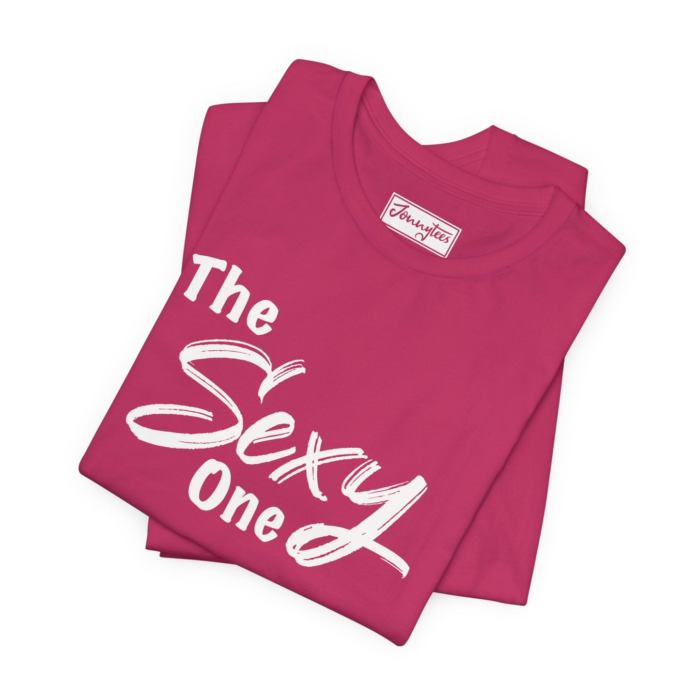 The Sexy One Tee
