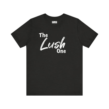 The Lush One Tee