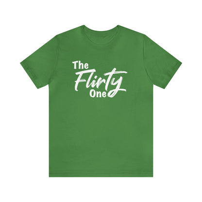 The Flirty One Tee