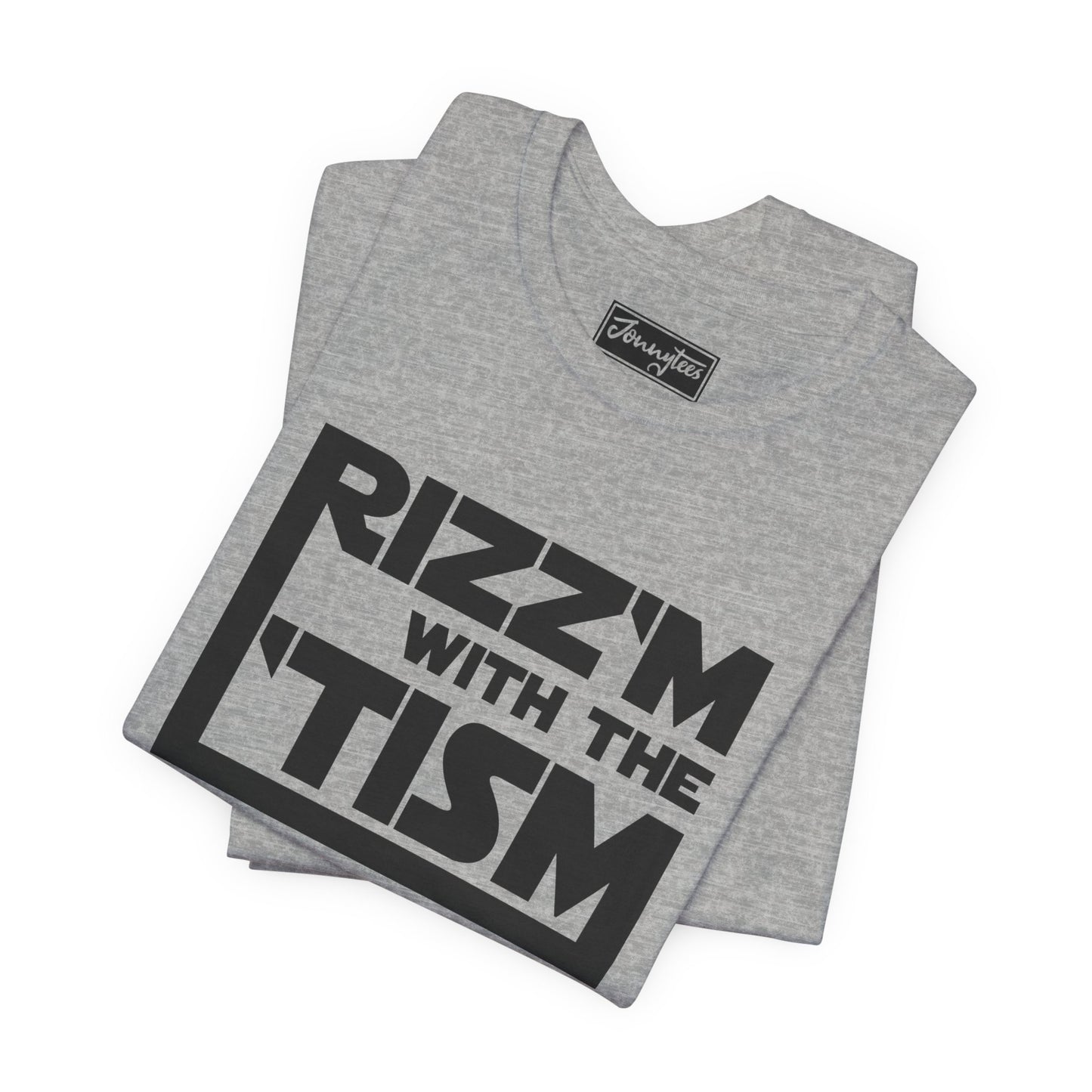 Rizz’m with the ‘Tism Tee