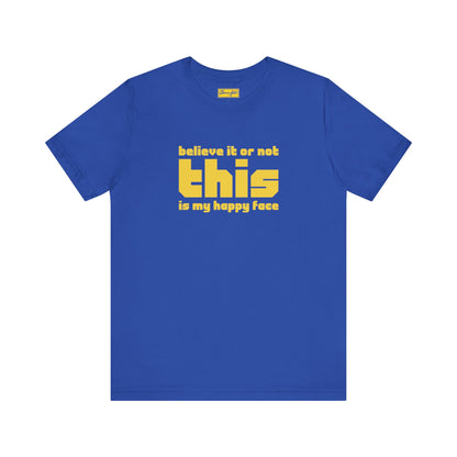 This is My Happy Face Tee
