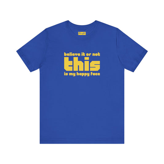 This is My Happy Face Tee