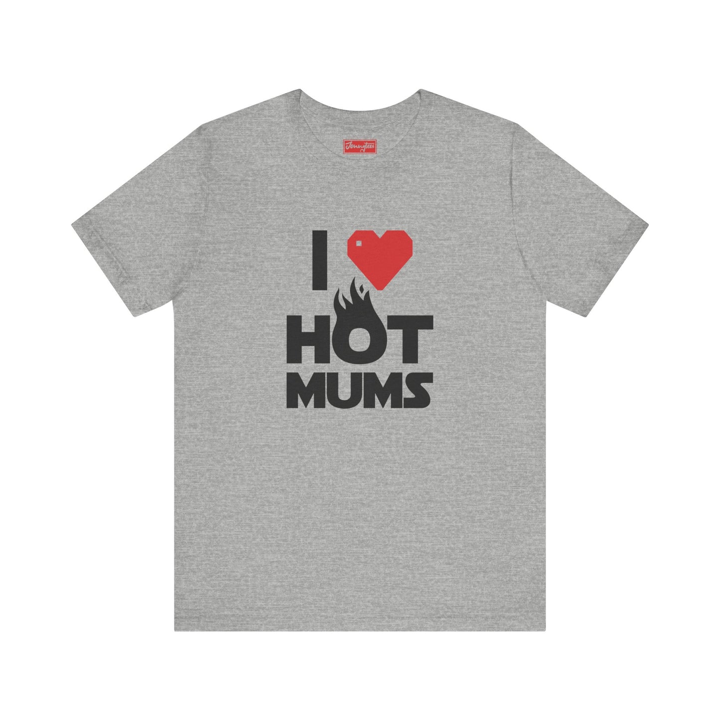 I ❤️ Hot Mums Tee