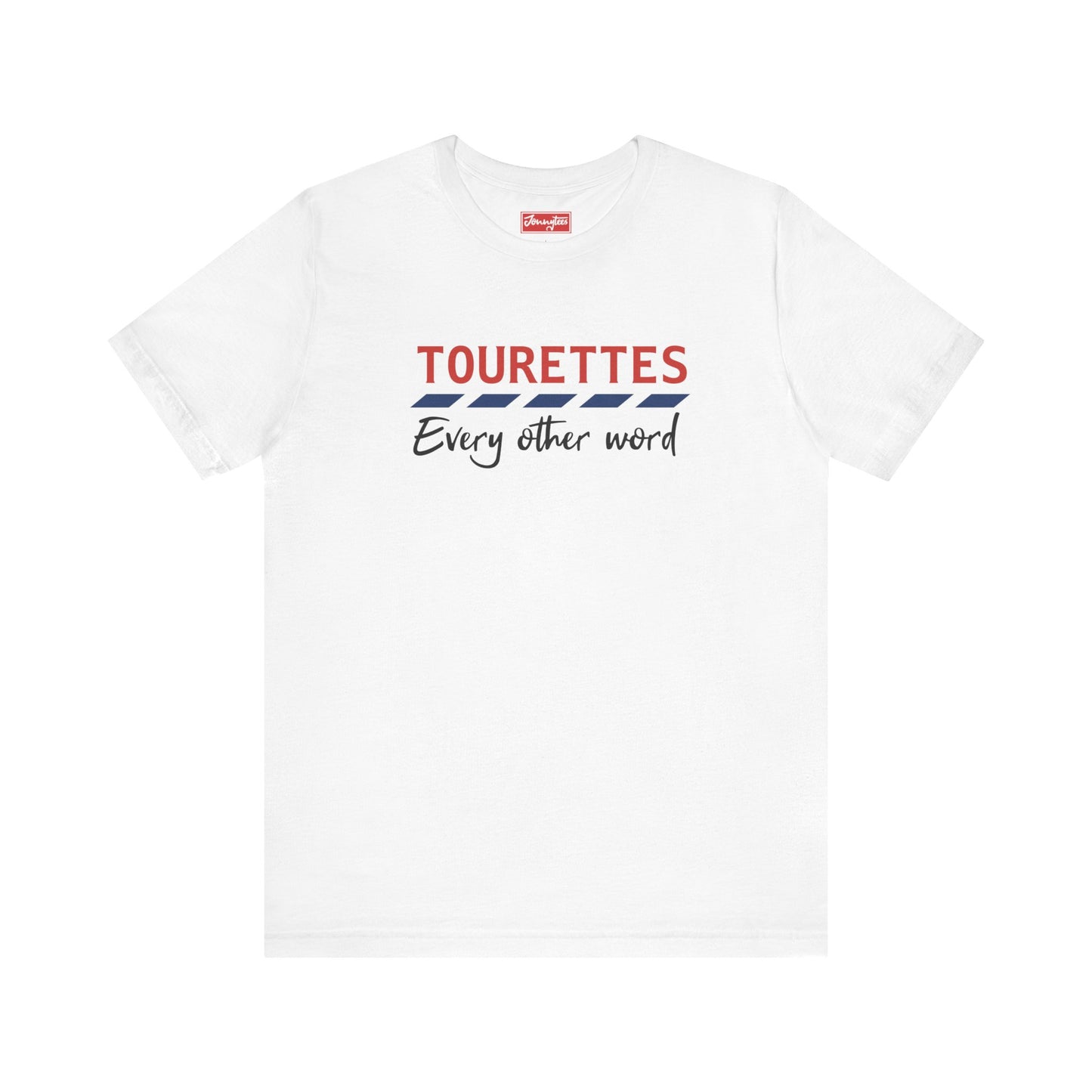 Tourettes Tee