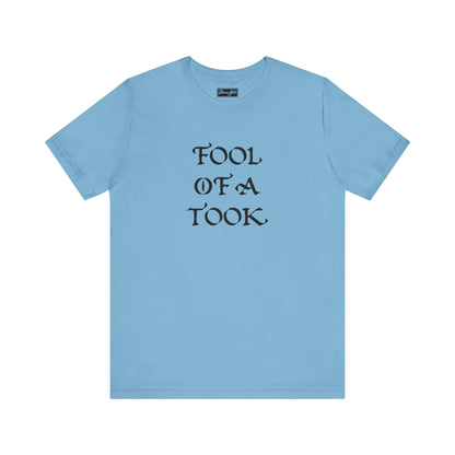 Fool of a Took Tee