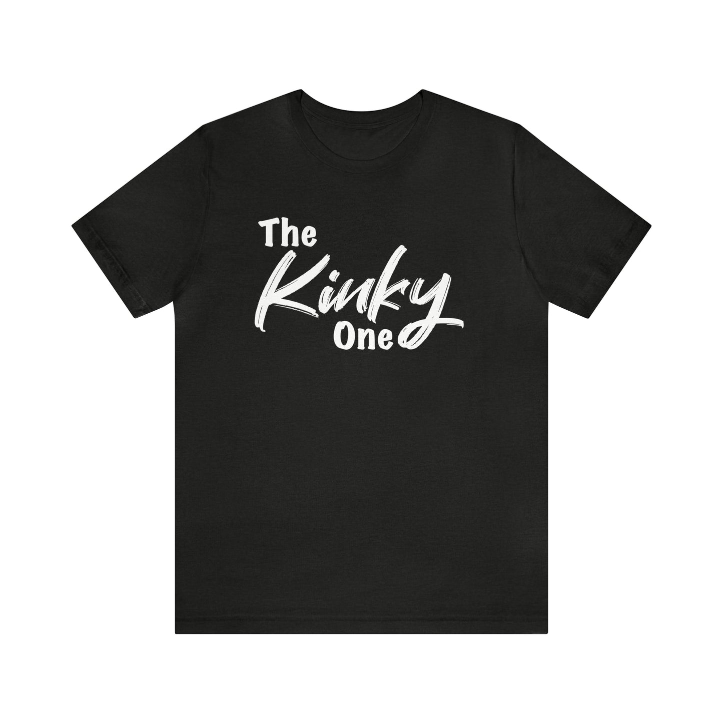 The Kinky One Tee