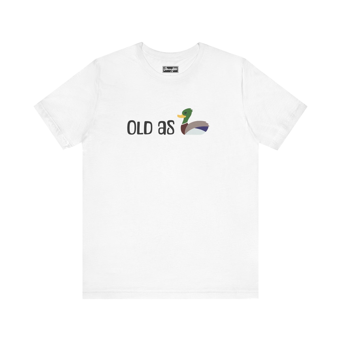 Old As Duck Tee